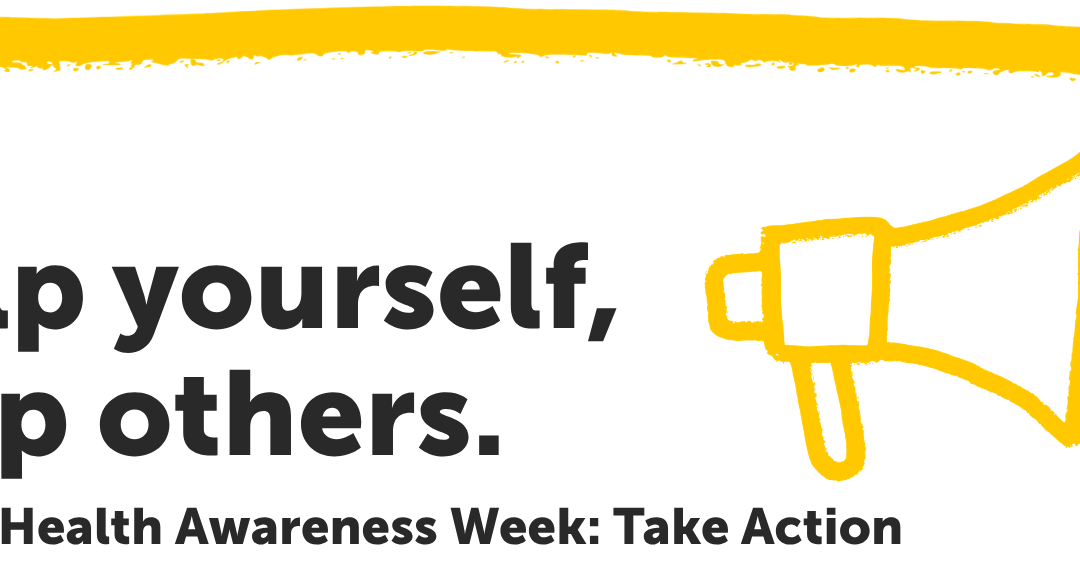 Taking Action: Looking After Ourselves and Each Other